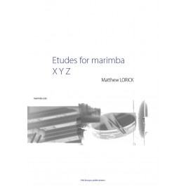 LORICK, Etudes for Marimba XYZ